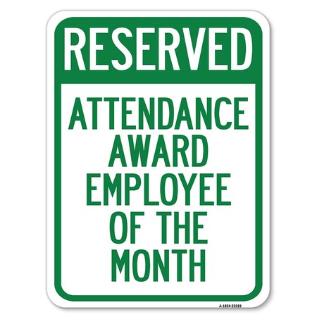 Signmission Reserved Attendance Award Employee of the Month Rust Proof Parking, A-1824-23219 A-1824-23219